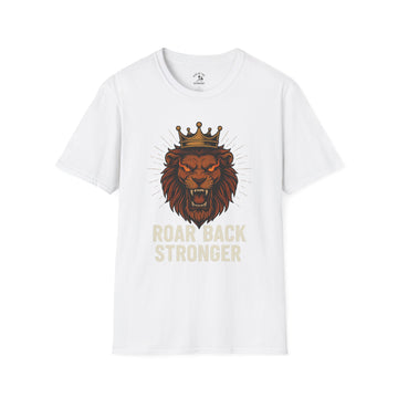Bold Lion Graphic T-Shirt, Roar Back Stronger Tee, Faith-Based Apparel, Positive Affirmation Shirt, Inspirational T-Shirt