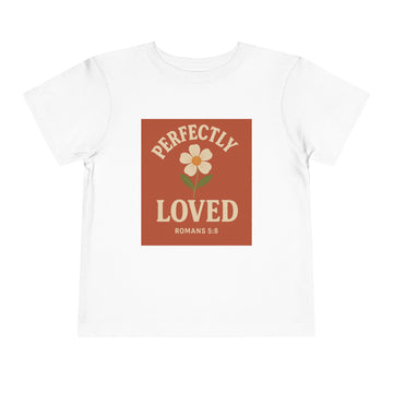 Perfectly Loved Toddler Short Sleeve Tee - Floral Design, Bible Verse Romans 5:8