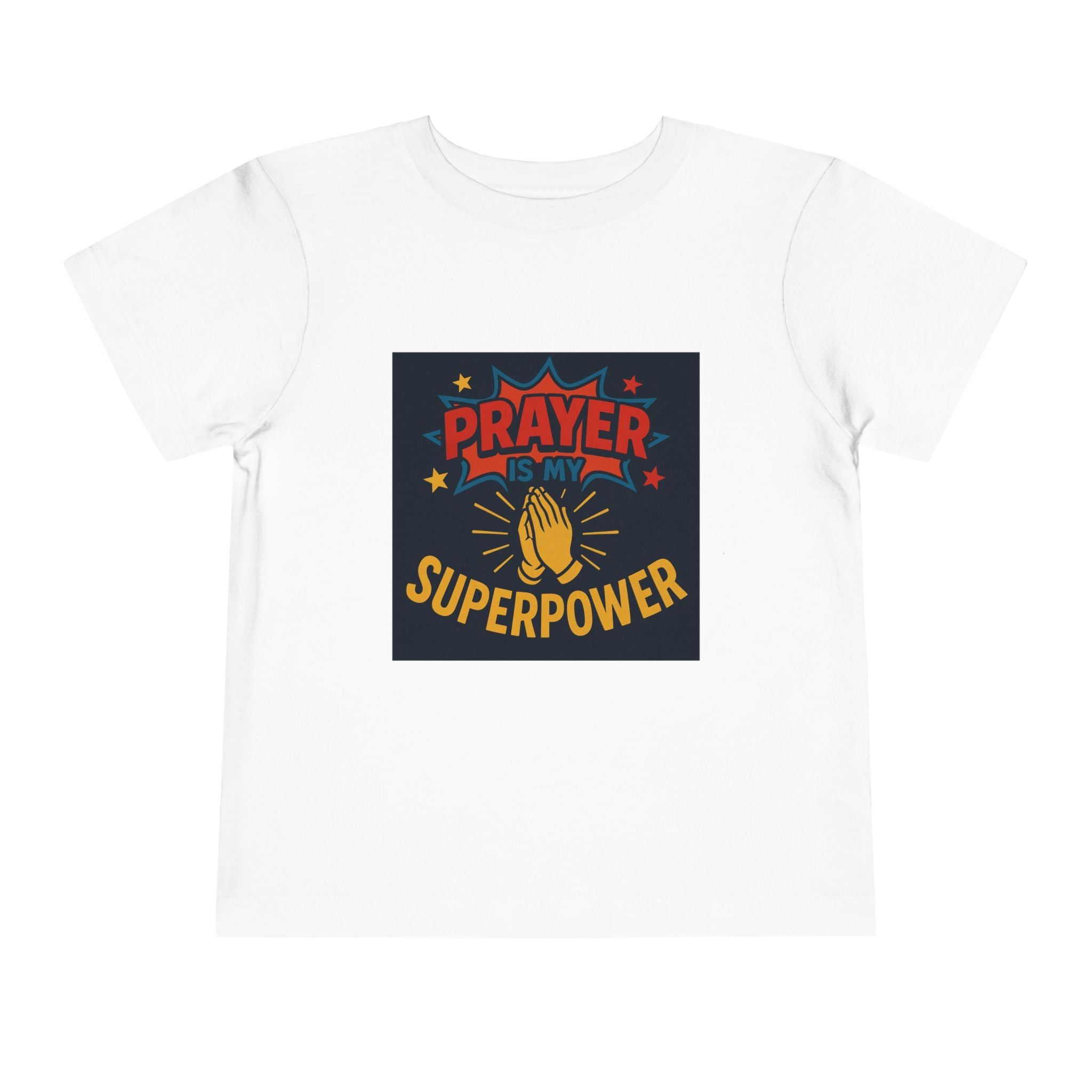 Prayer is My Superpower Toddler Tee - Fun & Inspirational Children's Shirt