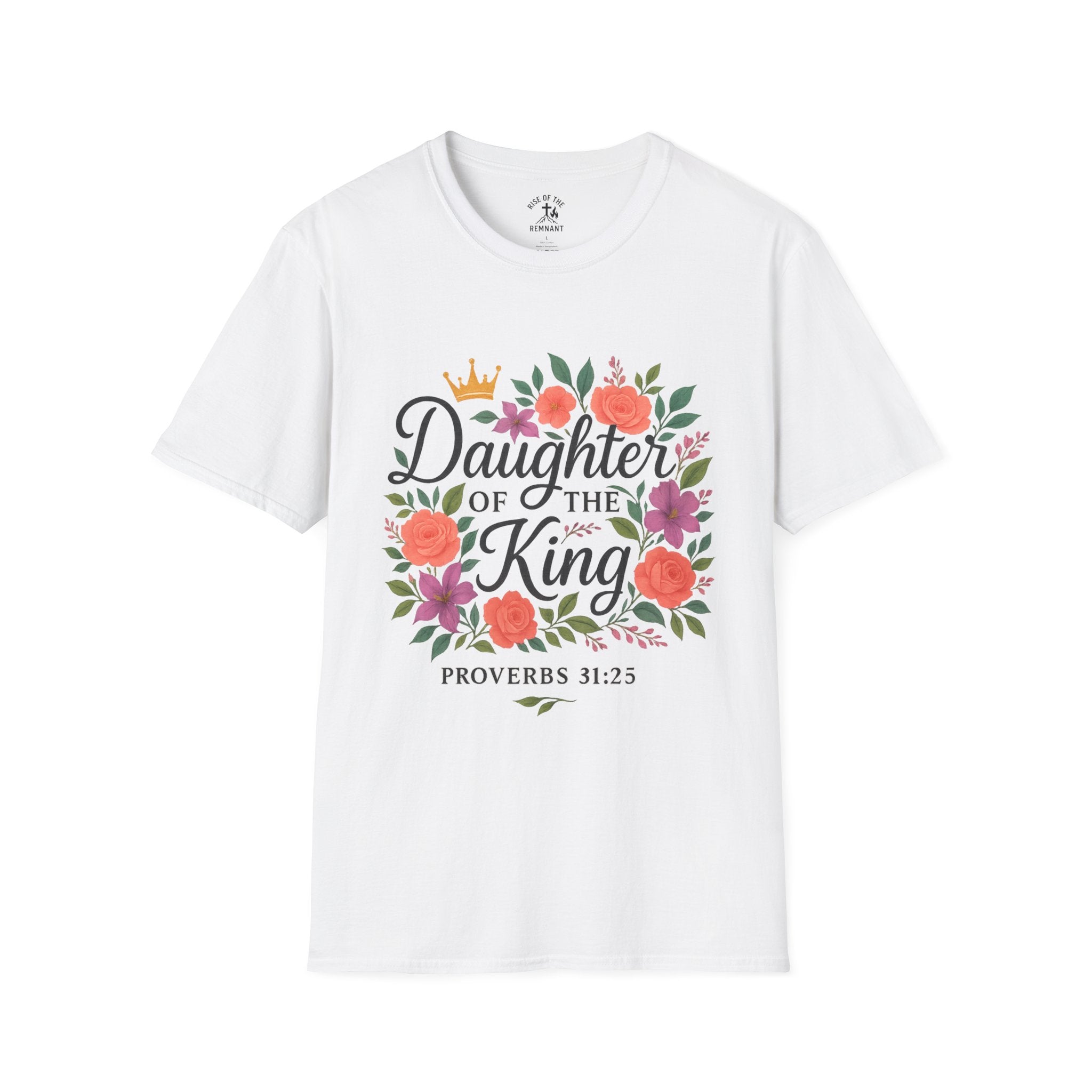 Floral Proverbs T-Shirt, Empowerment Tee, Christian Gift, Daughter of the King, Inspirational Apparel, Faith-Based Fashion