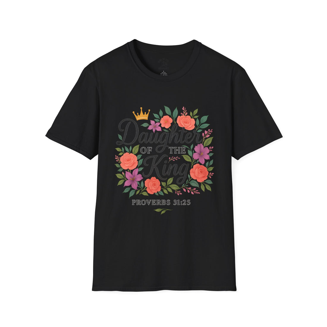 Floral Proverbs T-Shirt, Empowerment Tee, Christian Gift, Daughter of the King, Inspirational Apparel, Faith-Based Fashion